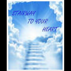 Stairway To Your Heart