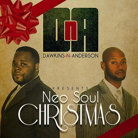 Dawkins n Anderson present's Neo Soul Christmas