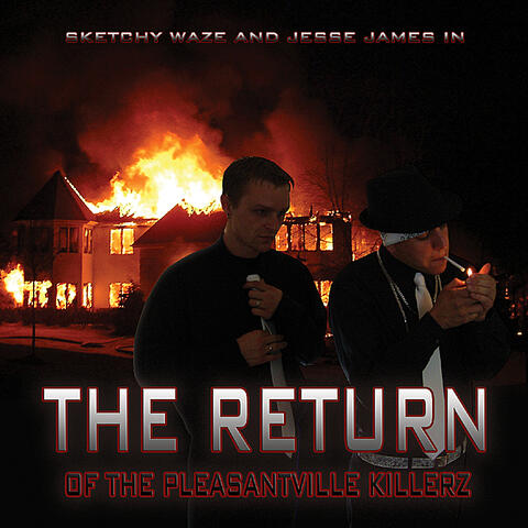 The Return of the Pleasantville Killerz
