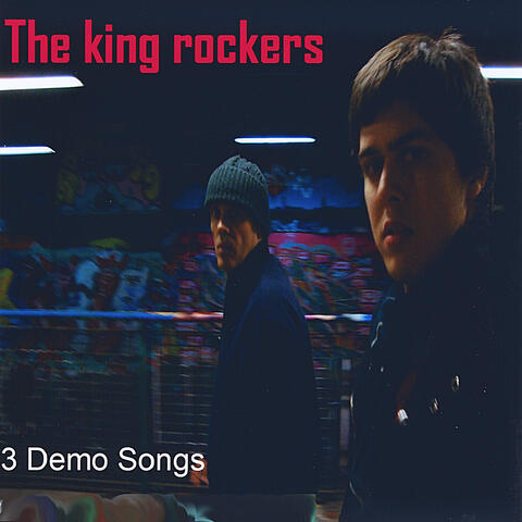 The King Rockers (3 Pro Demos )