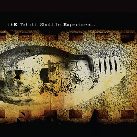The Tahiti Shuttle Experiment