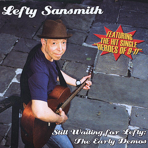 "Still Waiting for Lefty: The Early Demos"