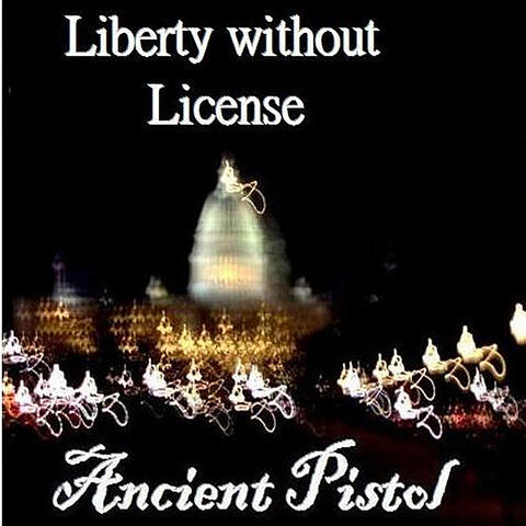 Liberty without License