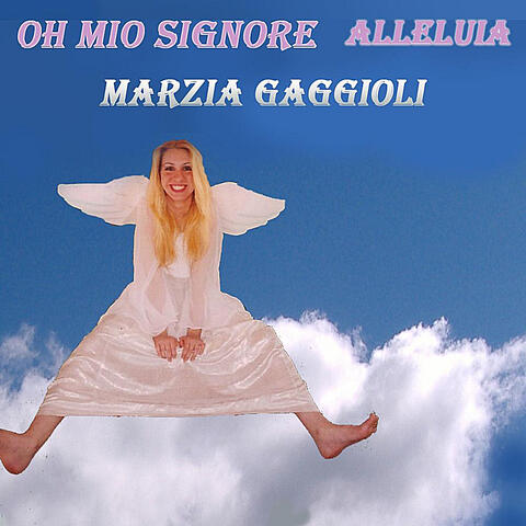 Oh Mio Signore (Alleluia)