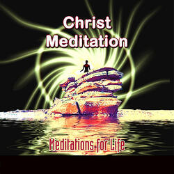 Christ New Age Guided Meditation