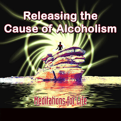 Releasing the Cause of Alcoholism