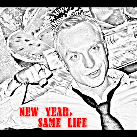 New Year, Same Life