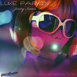Remember Me (feat. Jenny Isaacs & GreyGhost)