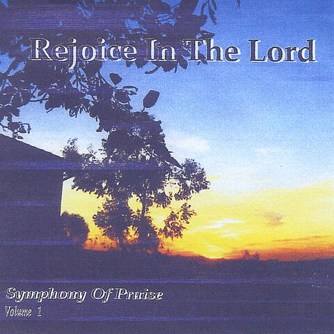 Rejoice In The Lord