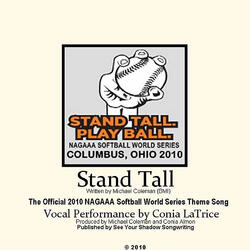 Stand Tall (The Official 2010 NAGAAA World Series Theme Song)