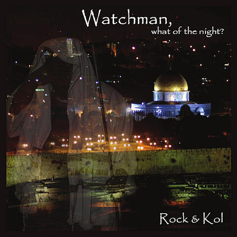 Watchman, What of the Night