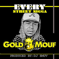Every Street Nigga