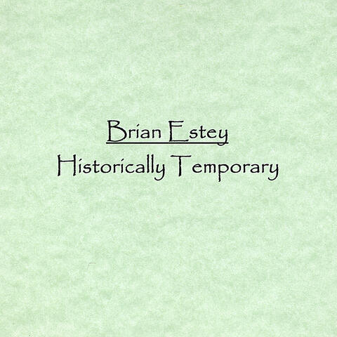 Historically Temporary
