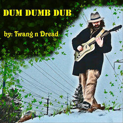 Dum Dumb Dub