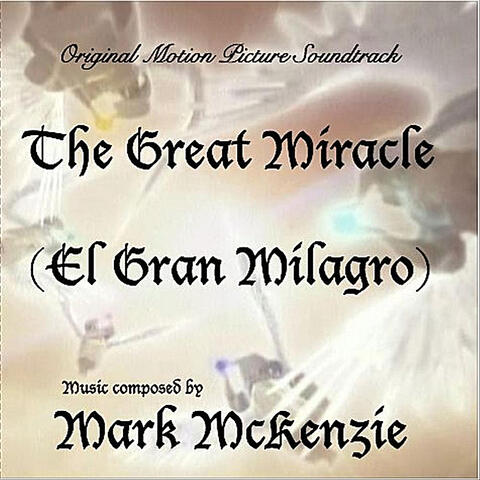 The Great Miracle / El Gran Milagro