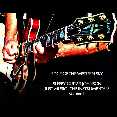 Edge of the Western Sky - Just Music - The Instrumentals - Volume II