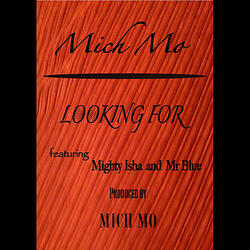 Looking For (feat. Mighty Iesha & Mr Blue)