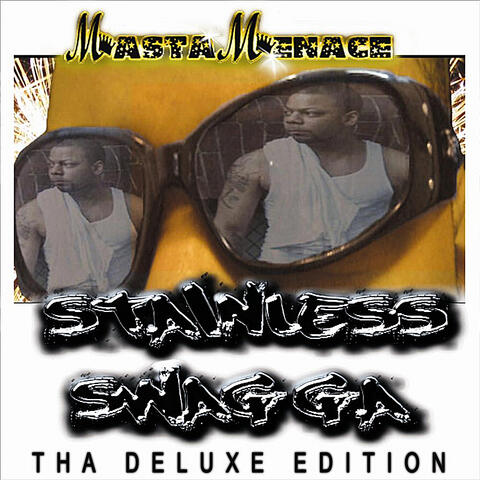 Stainless Swagga - Tha Deluxe Edition