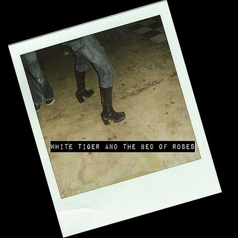 White Tiger and the Bed of Roses(Self-Titled) E.P.
