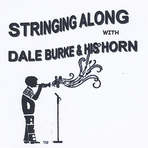 Stringing along with Dale Burke & his Horn