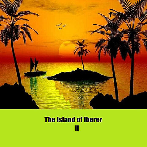 The Island of Iberer II