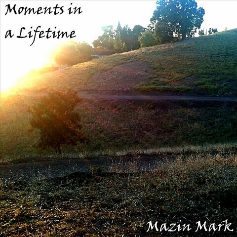 Moments in a Lifetime