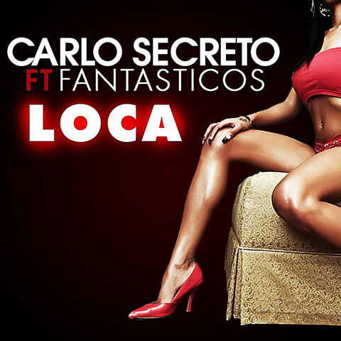 Loca (feat. Fantasticos) - Single
