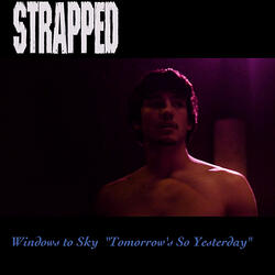 Tomorrow's So Yesterday (The Song From Strapped)