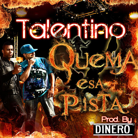 Quema Esa Pista
