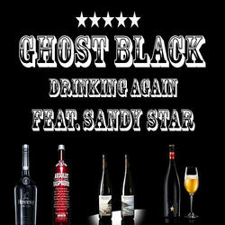 Drinking Again (feat. Sandy Star)
