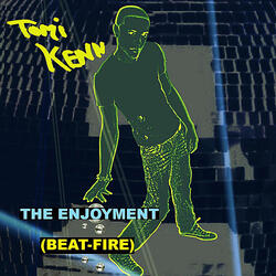 The Enjoyment (Beat-Fire)
