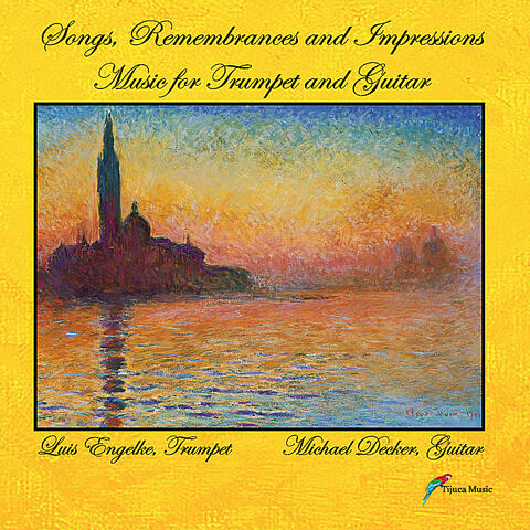 Songs, Remembrances, and Impressions -  Music for Trumpet and Guitar