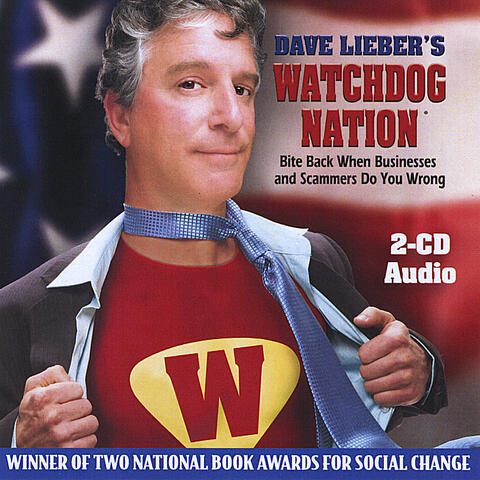 Dave Lieber's Watchdog Nation: Bite Back When Businesses and Scammers Do You Wrong (AUDIO BOOK)