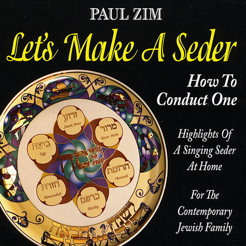 Let's Make A Seder - How To Conduct One