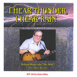 I Hear Thunder, I Hear Rain
