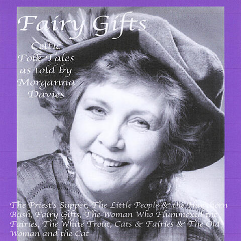 Fairy Gifts - Celtic Fairy Tales as told by Morganna Davies