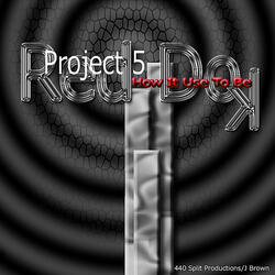 Project 5 How It Use To Be