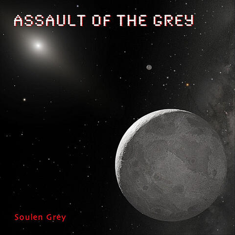 Assault of the Grey (feat. Soulen Grey)