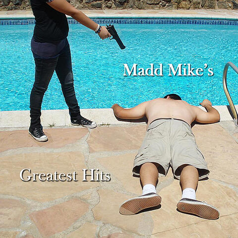 Madd Mike's Greatest Hits