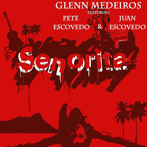 Senorita (feat. Pete Escovedo)