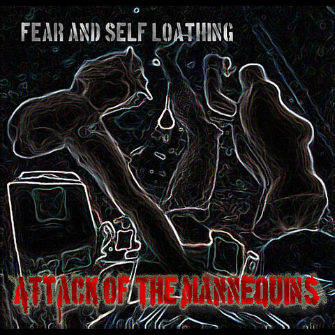 Fear and Self Loathing