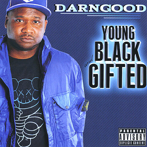 DarnGood "Young Black & Gifted"