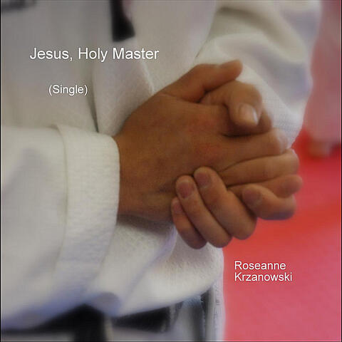 Jesus, Holy Master - Single