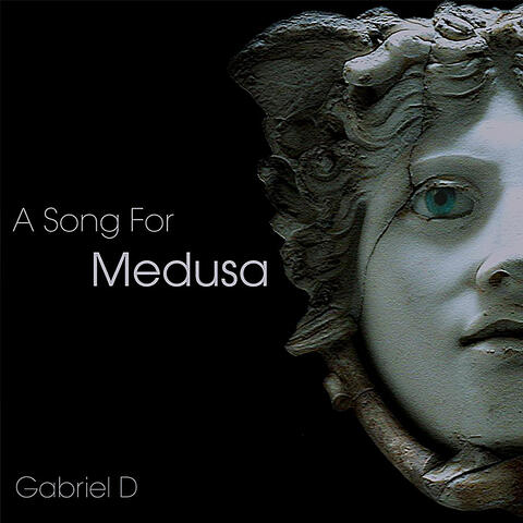 A Song For Medusa