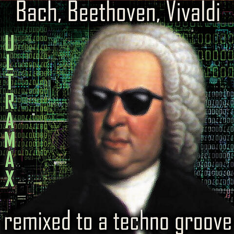 Bach, Beethoven, Vivaldi Remixed to a Techno Groove