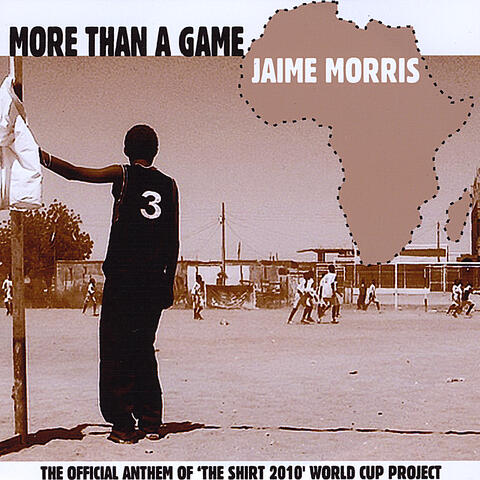 More Than A Game - The Shirt 2010