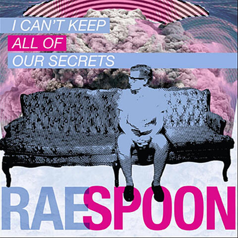 I Can't Keep All of Our Secrets
