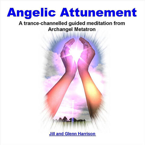 Angelic Attunement (Archangel Metatron Guided Meditation)