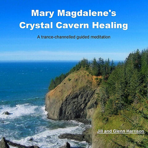 Mary Magdalene's Crystal Cavern Healing (Guided Meditation)