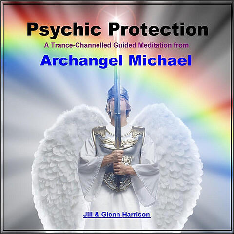 Psychic Protection (Archangel Michael Guided Meditation)